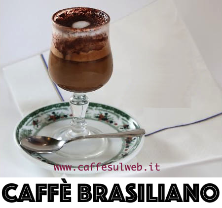Caffe alla Brasiliana