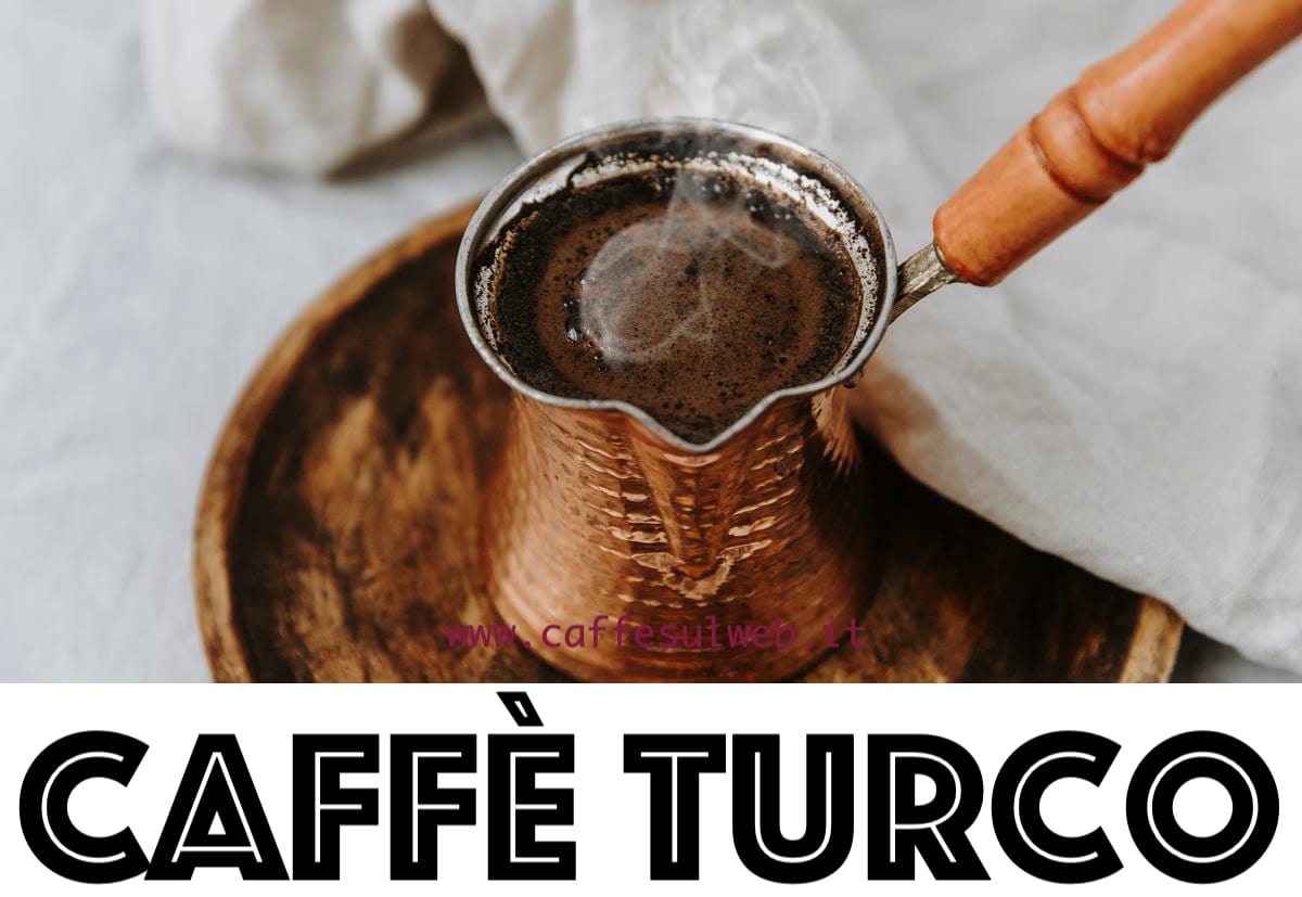 Caffe alla Turca