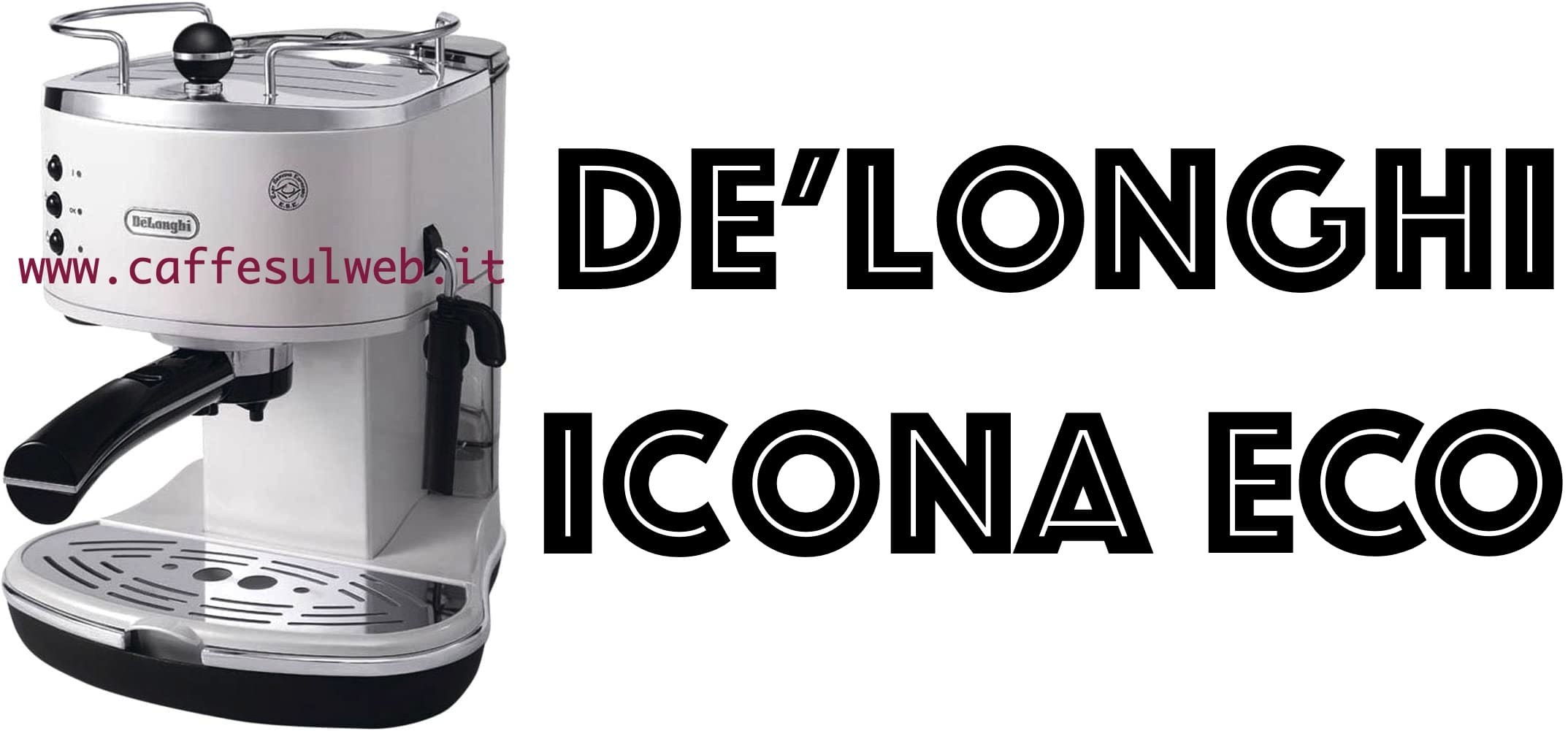 De Longhi Icona Recensioni Opinione Prezzo