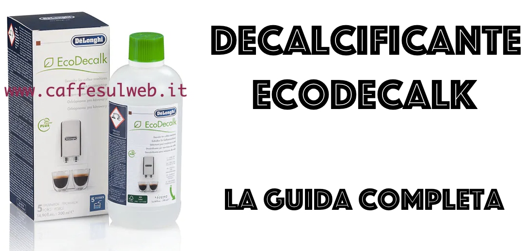 Decalcificante De Longhi EcoDecalk Recensioni Opinione Prezzo