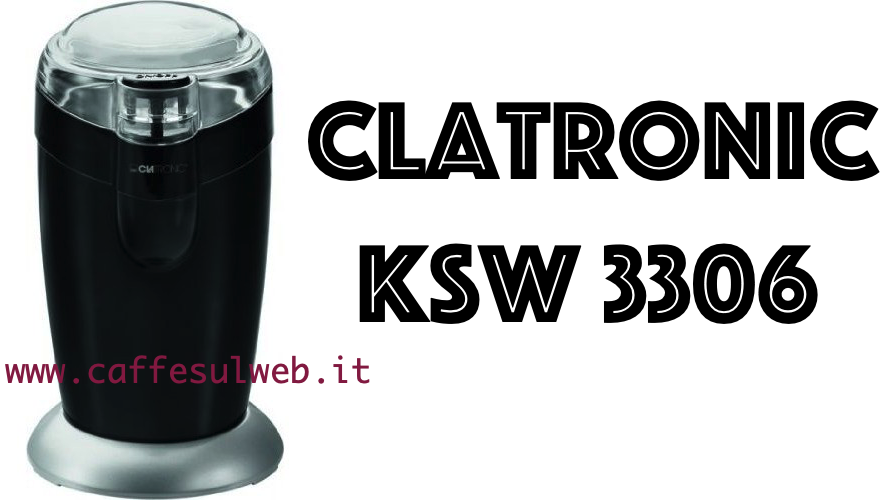 Clatronic KSW 3306 Macinacaffe Recensioni Opinione Prezzo